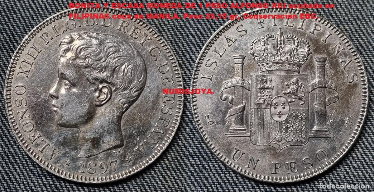 Monedas de Espa&ntilde;a: FILIPINAS. ALFONSO XIII 1 PESO PLATA a&ntilde;o 1897. Peso 25,12 gr. BONITA en EBC. MUY BONITA.