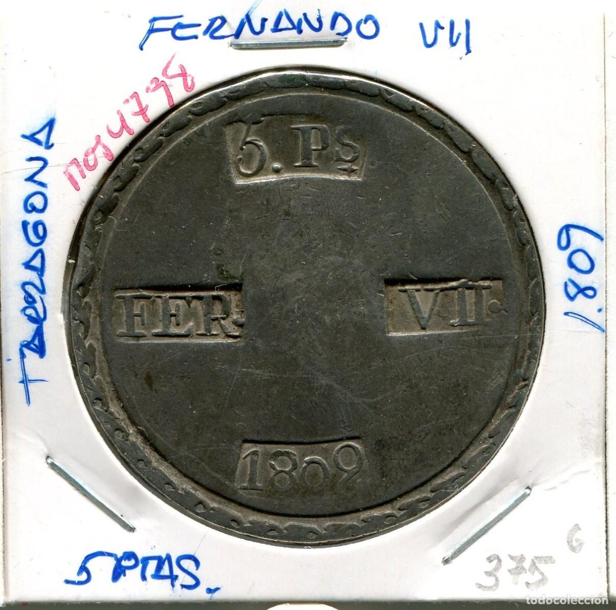 Monedas de Espa&ntilde;a: 5 PESETAS FERNANDO VII A&Ntilde;O 1809 TARRAGONA ( MES4798 )