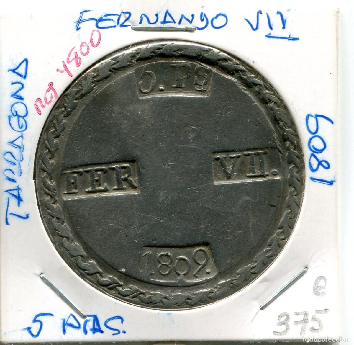 Monedas de Espa&ntilde;a: 5 PESETAS FERNANDO VII A&Ntilde;O 1809 TARRAGONA ( MES4800 )