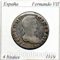 Monedas de Espa&ntilde;a: ESPA&Ntilde;A 1819, 4 REALES, SEVILLA, FERNANDO VII, AG, 2 FOTOS
