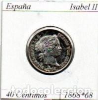 Monedas de Espa&ntilde;a: ESPA&Ntilde;A 1868-68, 40 C&Eacute;NTIMOS DE ESCUDO, MADRID, ISABEL II, AG, EBC. 2 FOTOS