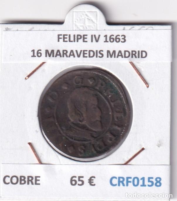 Coins of Spain: CRF0158 MONEDA ESPA&Ntilde;A FELIPE IV 1663 16 MARAVEDIS MADRID COBRE