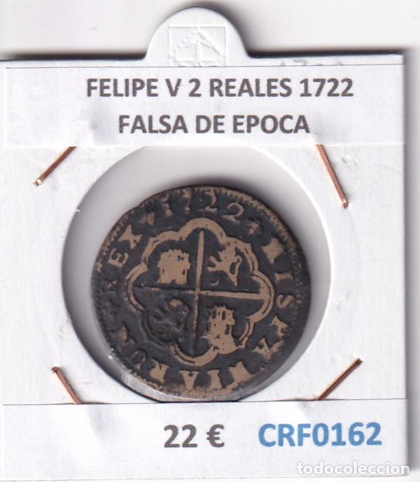 Monedas de Espa&ntilde;a: CRF0162 MONEDA ESPA&Ntilde;A FELIPE V 2 REALES 1722 FALSA DE EPOCA