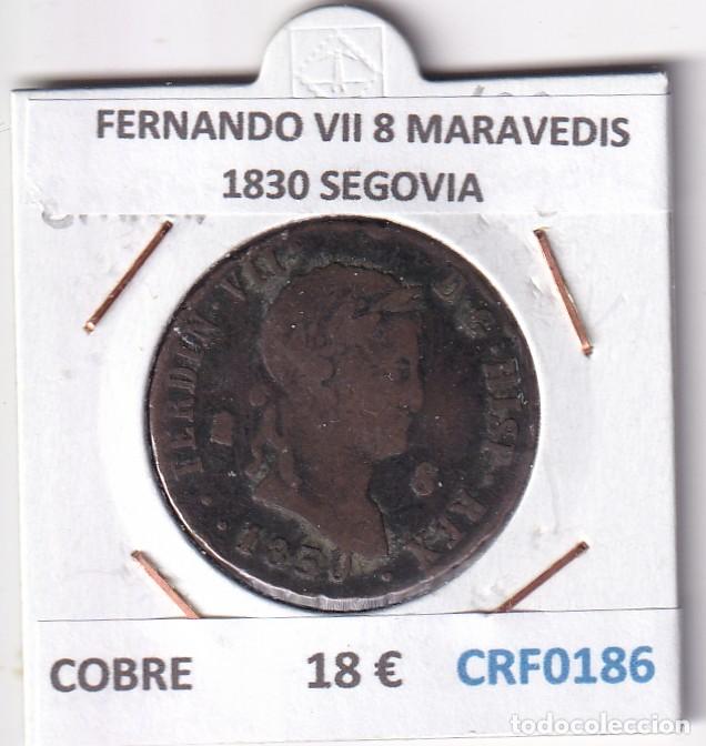 Monedas de Espa&ntilde;a: CRF0186 MONEDA ESPA&Ntilde;A FERNANDO VII 8 MARAVEDIS 1830 SEGOVIA COBRE