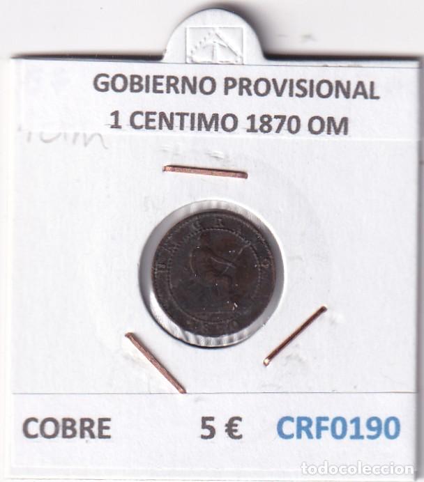 Monedas de Espa&ntilde;a: CRF0190 MONEDA ESPA&Ntilde;A GOBIERNO PROVISIONAL 1 CENTIMO 1870 OM