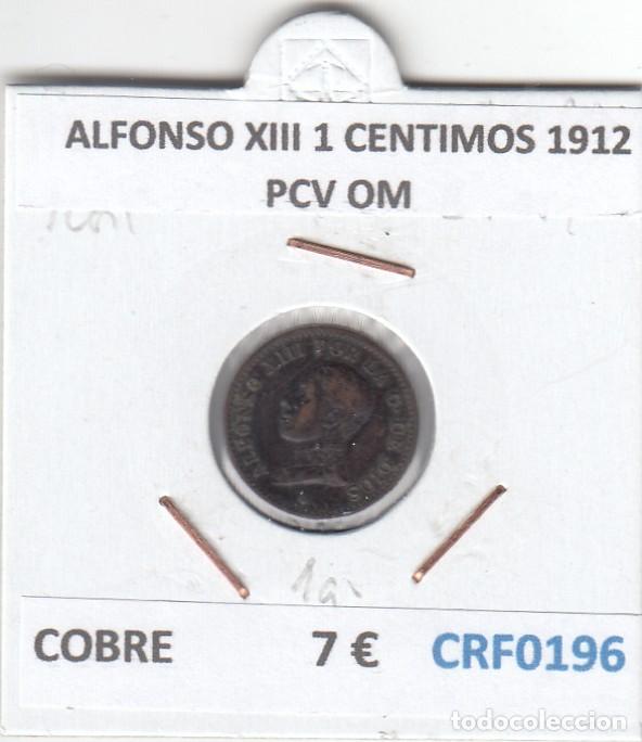 Monedas de Espa&ntilde;a: CRF0196 MONEDA ESPA&Ntilde;A ALFONSO XIII 1 CENTIMOS 1912 PCV OM COBRE