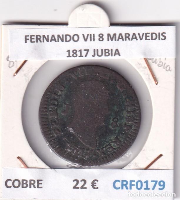 Monedas de Espa&ntilde;a: CRF0179 MONEDA ESPA&Ntilde;A FERNANDO VII 8 MARAVEDIS 1817 JUBIA