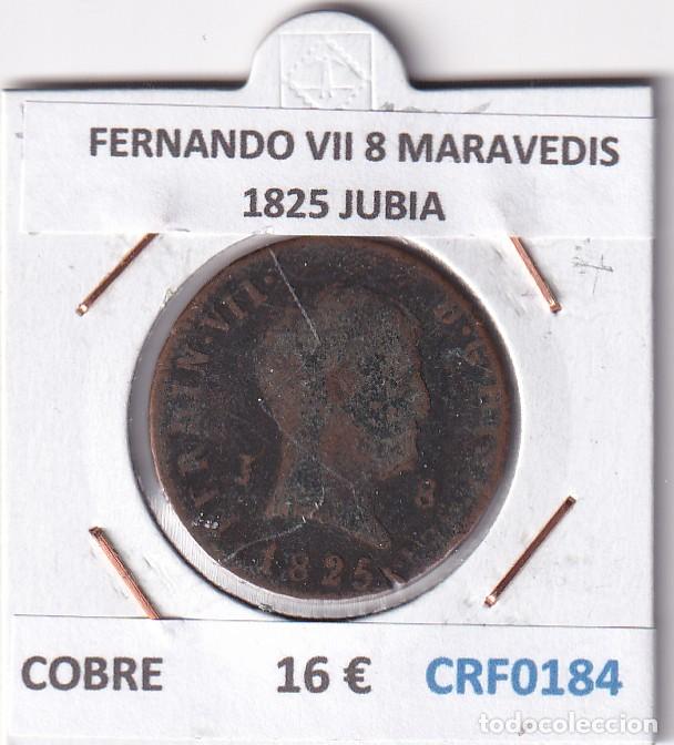 Monedas de Espa&ntilde;a: CRF0184 MONEDA ESPA&Ntilde;A FERNANDO VII 8 MARAVEDIS 1825 JUBIA