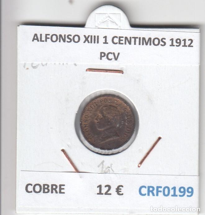 Monedas de Espa&ntilde;a: CRF0199 MONEDA ESPA&Ntilde;A ALFONSO XIII 1 CENTIMOS 1912 PCV COBRE