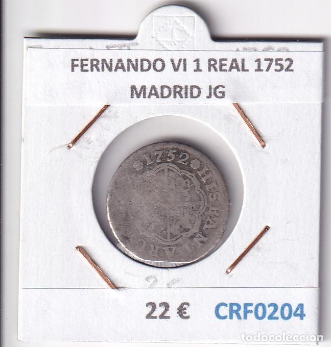 Monedas de Espa&ntilde;a: CRF0204 MONEDA ESPA&Ntilde;A FERNANDO VI 1 REAL 1752 MADRID JG PLATA