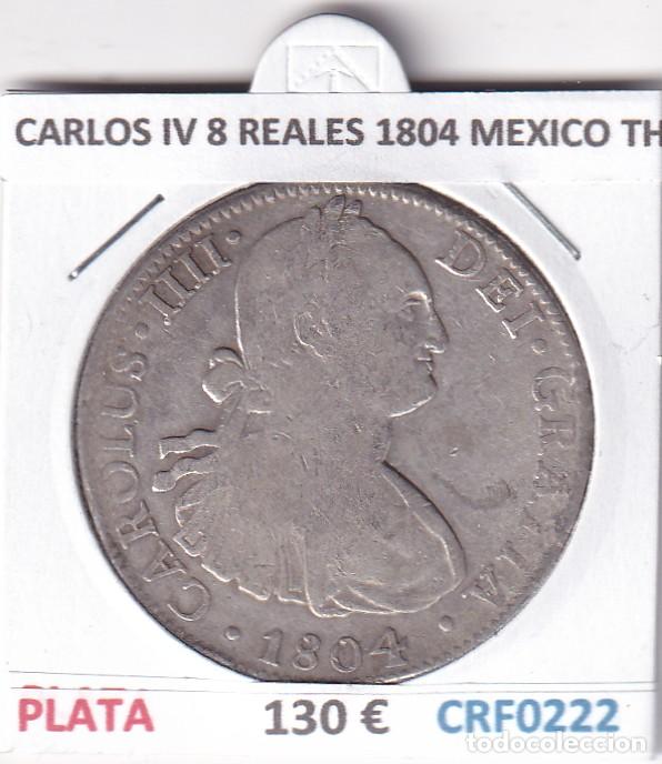 Monedas de Espa&ntilde;a: CRF0222 MONEDA ESPA&Ntilde;A CARLOS IV 8 REALES 1804 MEXICO TH PLATA