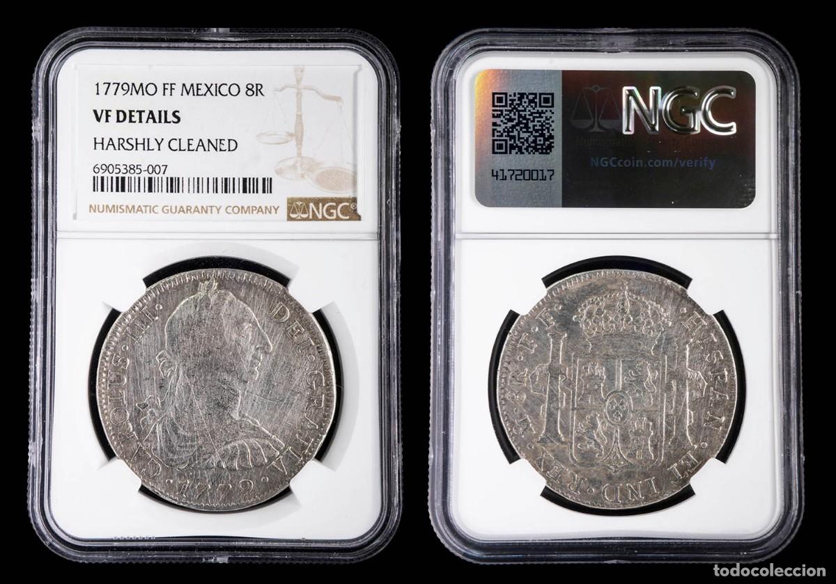 Monedas de Espa&ntilde;a: 1779, 8 Silver Reales Charles III, Mexico Mint (Assayed FF) NGC