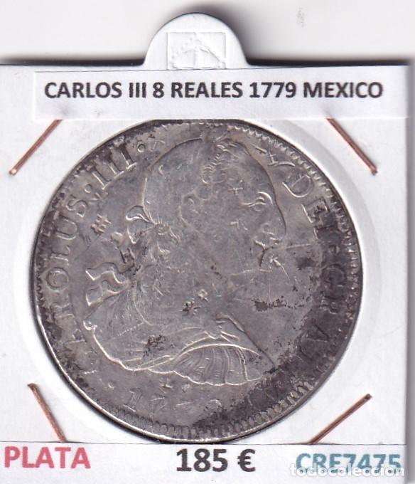 Monete da Spagna: CRE7475 MONEDA ESPA&Ntilde;A CARLOS III 8 REALES 1779 MEXICO PLATA