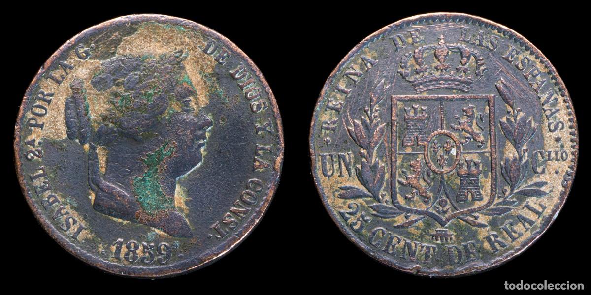 Monedas de Espa&ntilde;a: 1859, 25 Centimos de Real Isabella II, Segovia Mint - 26 mm / 9,53 gr.