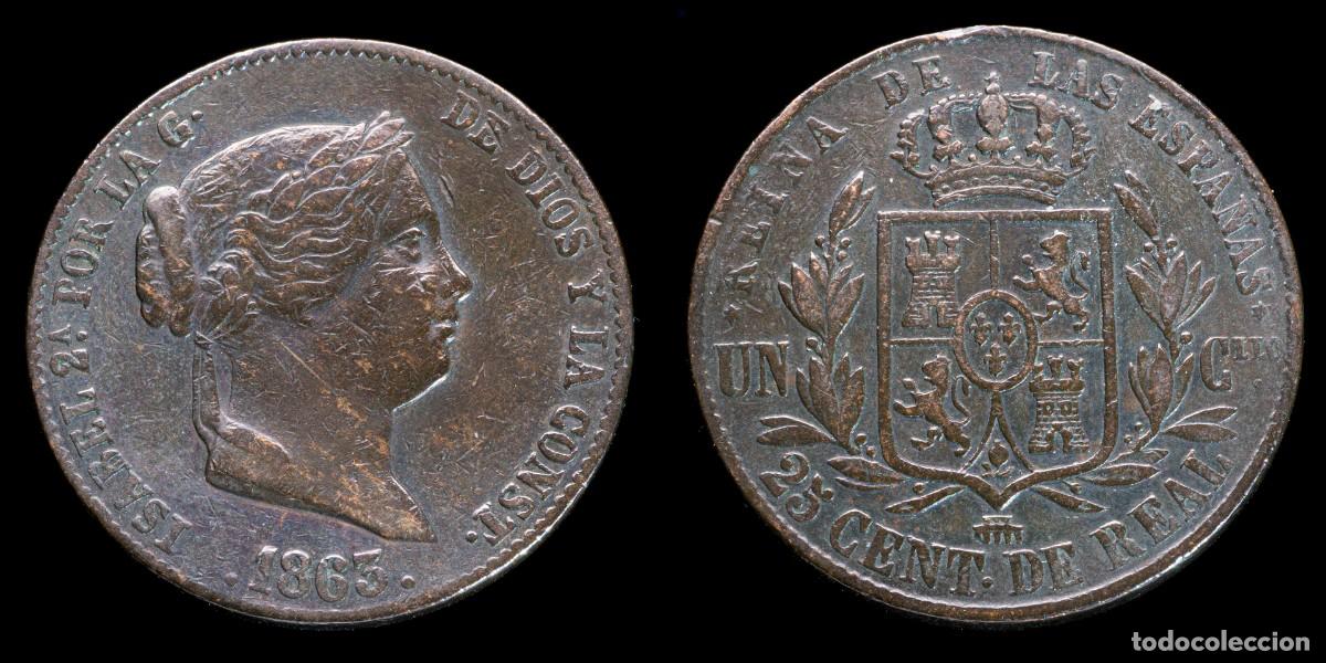 Monedas de Espa&ntilde;a: 1863, 25 Centimos de Real Isabella II, Segovia Mint - 26 mm / 9,29 gr.