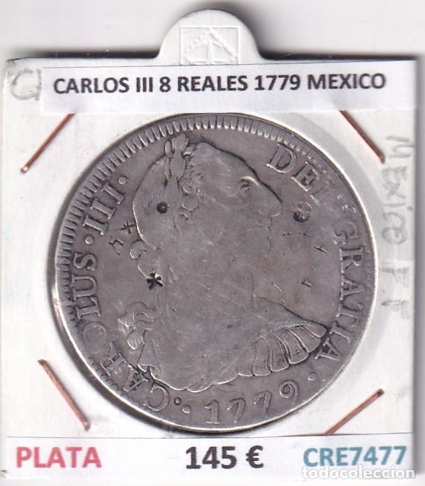 M&uuml;nzen von Spanien: CRE7477 MONEDA ESPA&Ntilde;A CARLOS III 8 REALES 1779 MEXICO PLATA
