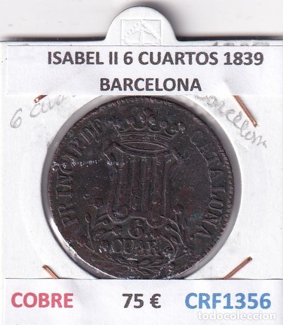 Monedas de Espa&ntilde;a: CRF1356 MONEDA ESPA&Ntilde;A ISABEL II 6 CUARTOS 1839 BARCELONA COBRE