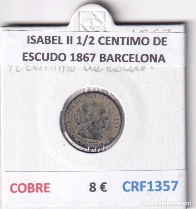 Monedas de Espa&ntilde;a: CRF1357 MONEDA ESPA&Ntilde;A ISABEL II 1/2 CENTIMO DE ESCUDO 1867 BARCELONA COBRE