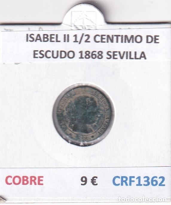 Moedas de Espanha: CRF1362 MONEDA ESPA&Ntilde;A ISABEL II 1/2 CENTIMO DE ESCUDO 1868 SEVILLA COBRE