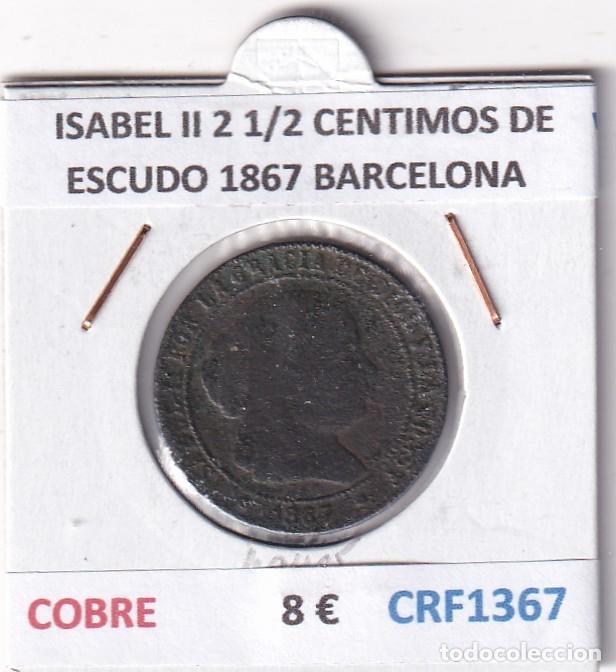 Monete da Spagna: CRF1367 MONEDA ESPA&Ntilde;A ISABEL II 2 1/2 CENTIMOS DE ESCUDO 1867 BARCELONA COBRE