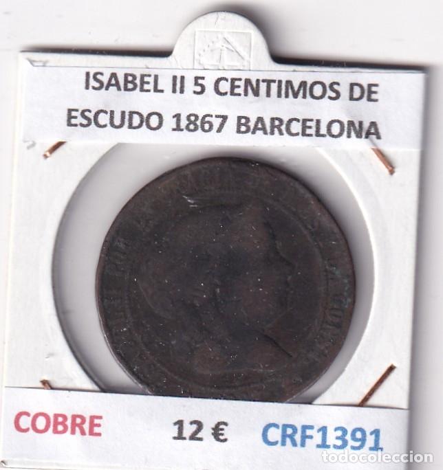 Monete da Spagna: CRF1391 MONEDA ESPA&Ntilde;A ISABEL II 5 CENTIMOS DE ESCUDO 1867 BARCELONA COBRE