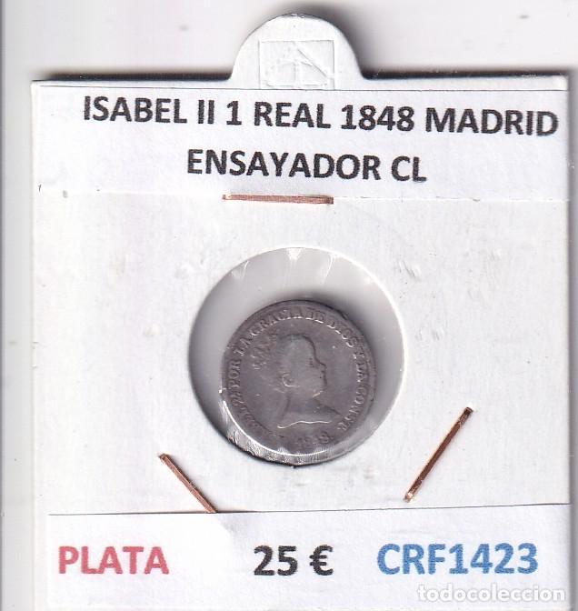 Monedas de Espa&ntilde;a: CRF1423 MONEDA ESPA&Ntilde;A ISABEL II 1 REAL 1848 MADRID PLATA ENSAYADOR CL