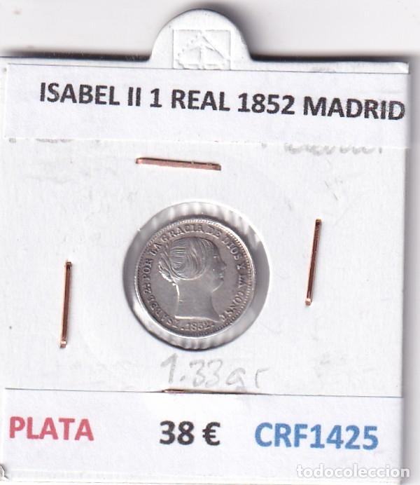 Monedas de Espa&ntilde;a: CRF1425 MONEDA ESPA&Ntilde;A ISABEL II 1 REAL 1852 MADRID PLATA