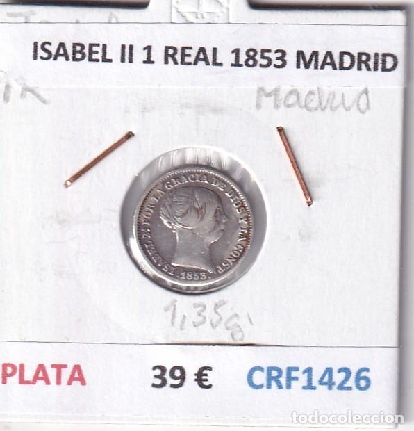 Monedas de Espa&ntilde;a: CRF1426 MONEDA ESPA&Ntilde;A ISABEL II 1 REAL 1853 MADRID PLATA
