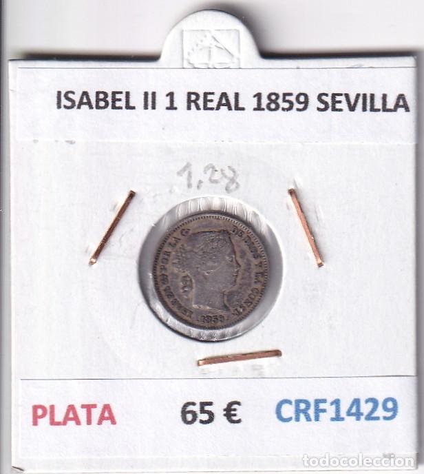 Monedas de Espa&ntilde;a: CRF1429 MONEDA ESPA&Ntilde;A ISABEL II 1 REAL 1859 SEVILLA PLATA