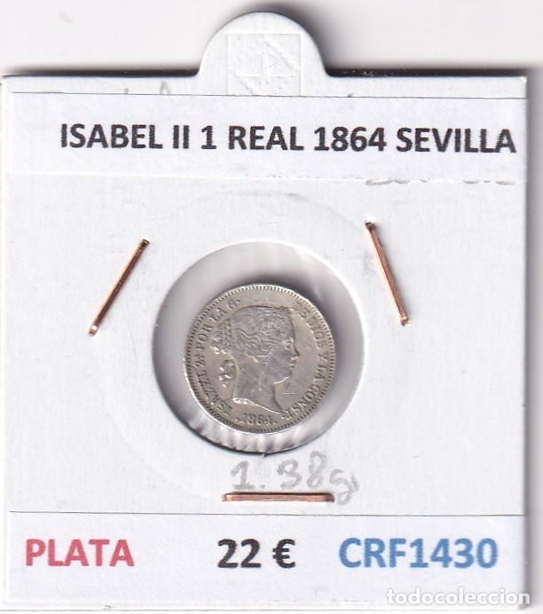 Monedas de Espa&ntilde;a: CRF1430 MONEDA ESPA&Ntilde;A ISABEL II 1 REAL 1864 SEVILLA PLATA