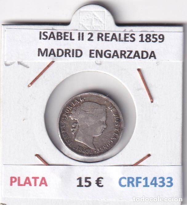 Monedas de Espa&ntilde;a: CRF1433 MONEDA ESPA&Ntilde;A ISABEL II 2 REALES 1859 MADRID PLATA ENGARZADA