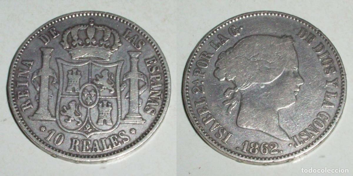 Monedas de Espa&ntilde;a: 10 Reales 1862 Madrid