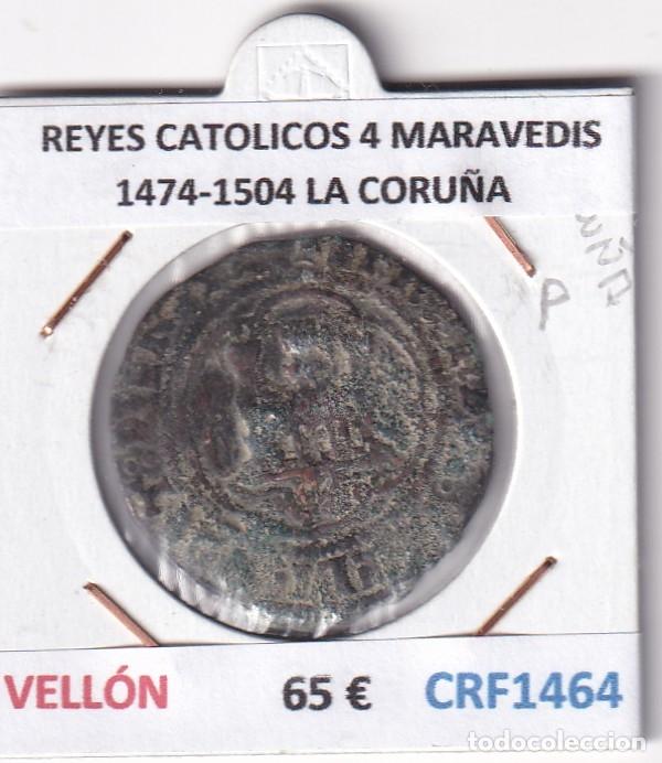 Monedas de Espa&ntilde;a: CRF1464 MONEDA ESPA&Ntilde;A REYES CATOLICOS 4 MARAVEDIS 1474-1504 LA CORU&Ntilde;A VELLON