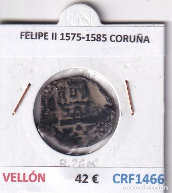 Monedas de Espa&ntilde;a: CRF1466 MONEDA ESPA&Ntilde;A FELIPE II 1575-1585 CORU&Ntilde;A VELLON