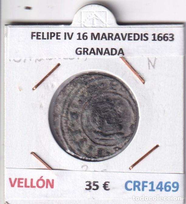 Monedas de Espa&ntilde;a: CRF1469 MONEDA ESPA&Ntilde;A FELIPE IV 16 MARAVEDIS 1663 GRANADA VELLON