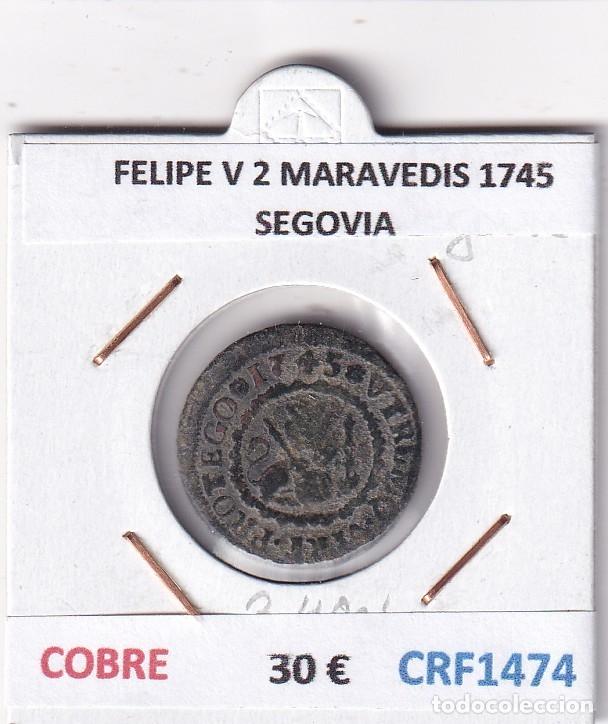 Monedas de Espa&ntilde;a: CRF1474 MONEDA ESPA&Ntilde;A FELIPE V 2 MARAVEDIS 1745 SEGOVIA COBRE