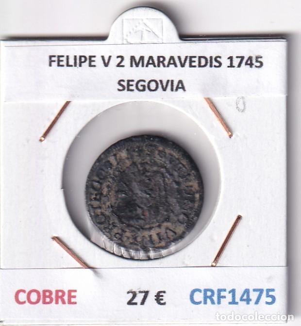 Monedas de Espa&ntilde;a: CRF1475 MONEDA ESPA&Ntilde;A FELIPE V 2 MARAVEDIS 1745 SEGOVIA COBRE
