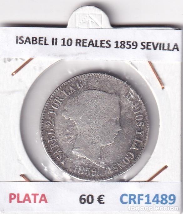 Monete da Spagna: CRF1489 MONEDA ESPA&Ntilde;A ISABEL II 10 REALES 1859 SEVILLA PLATA