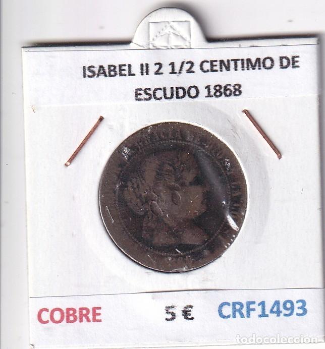 M&uuml;nzen von Spanien: CRF1493 MONEDA ESPA&Ntilde;A ISABEL II 2 1/2 CENTIMO DE ESCUDO 1868 COBRE