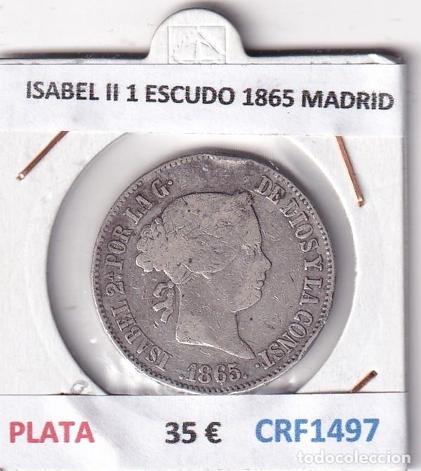 Monete da Spagna: CRF1497 MONEDA ESPA&Ntilde;A ISABEL II 1 ESCUDO 1865 MADRID PLATA