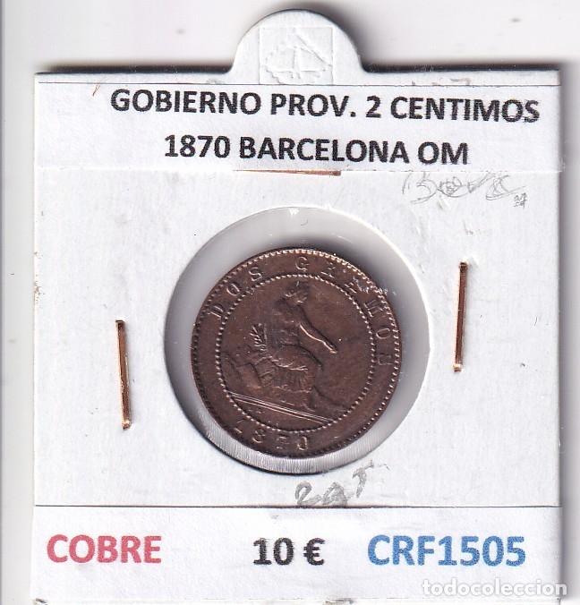 Monete da Spagna: CRF1505 MONEDA ESPA&Ntilde;A GOBIERNO PROVISIONAL 2 CENTIMOS 1870 BARCELONA OM COBRE