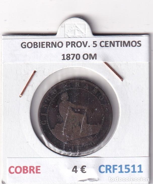 Monete da Spagna: CRF1511 MONEDA ESPA&Ntilde;A GOBIERNO PROVISIONAL 5 CENTIMOS 1870 OM COBRE