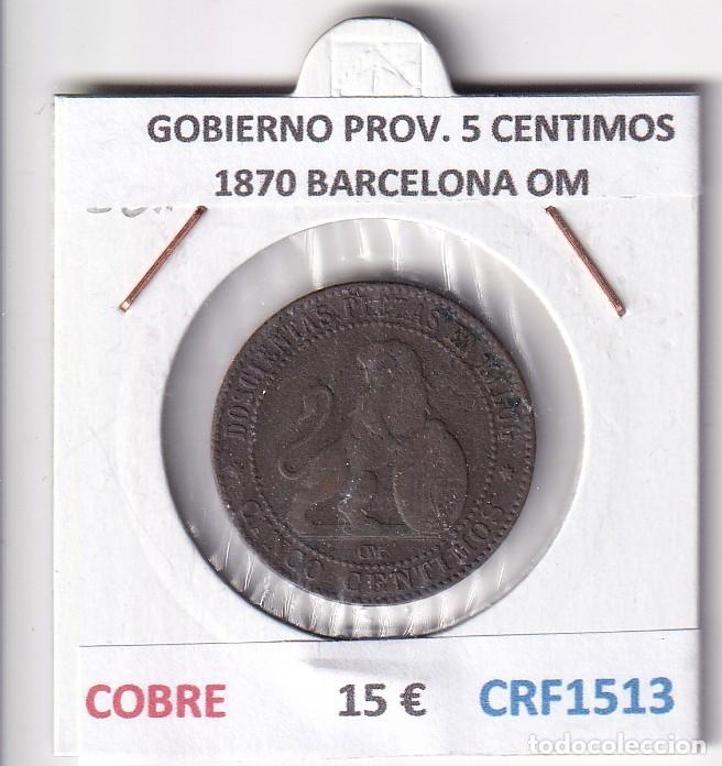 Monete da Spagna: CRF1513 MONEDA ESPA&Ntilde;A GOBIERNO PROVISIONAL 5 CENTIMOS 1870 BARCELONA OM COBRE