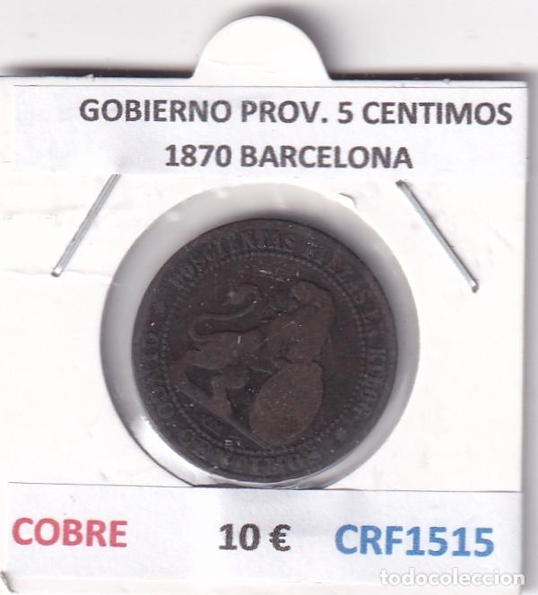 Monete da Spagna: CRF1515 MONEDA ESPA&Ntilde;A GOBIERNO PROVISIONAL 5 CENTIMOS 1870 BARCELONA COBRE