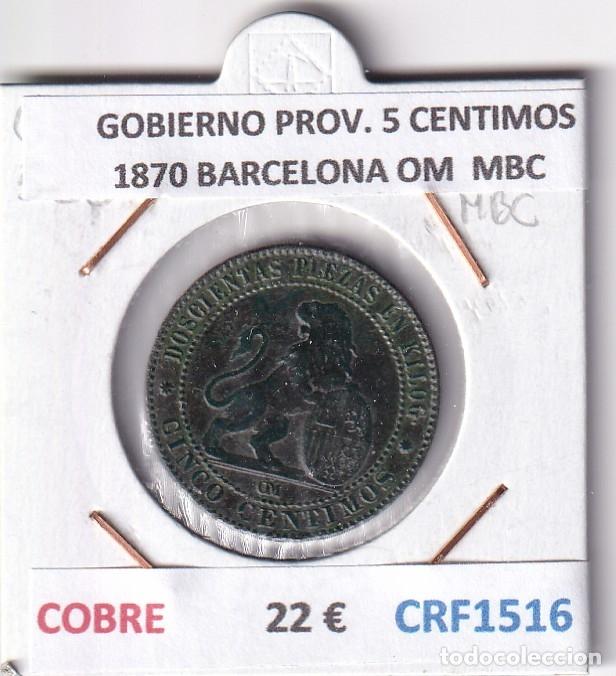 Monete da Spagna: CRF1516 MONEDA ESPA&Ntilde;A GOBIERNO PROVISIONAL 5 CENTIMOS 1870 BARCELONA OM COBRE MBC