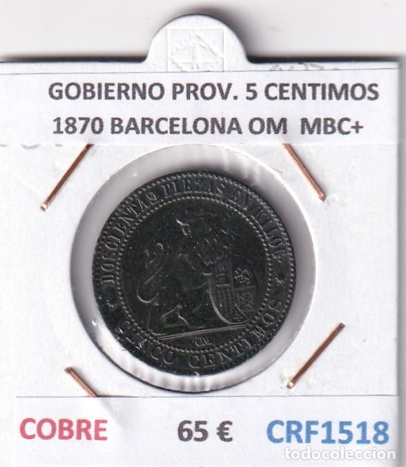 Monedas de Espa&ntilde;a: CRF1518 MONEDA ESPA&Ntilde;A GOBIERNO PROVISIONAL 5 CENTIMOS 1870 BARCELONA OM COBRE MBC+