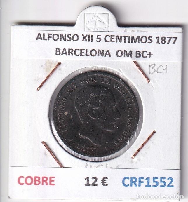 Monete da Spagna: CRF1552 MONEDA ESPA&Ntilde;A ALFONSO XII 5 CENTIMOS 1877 BARCELONA COBRE OM BC+