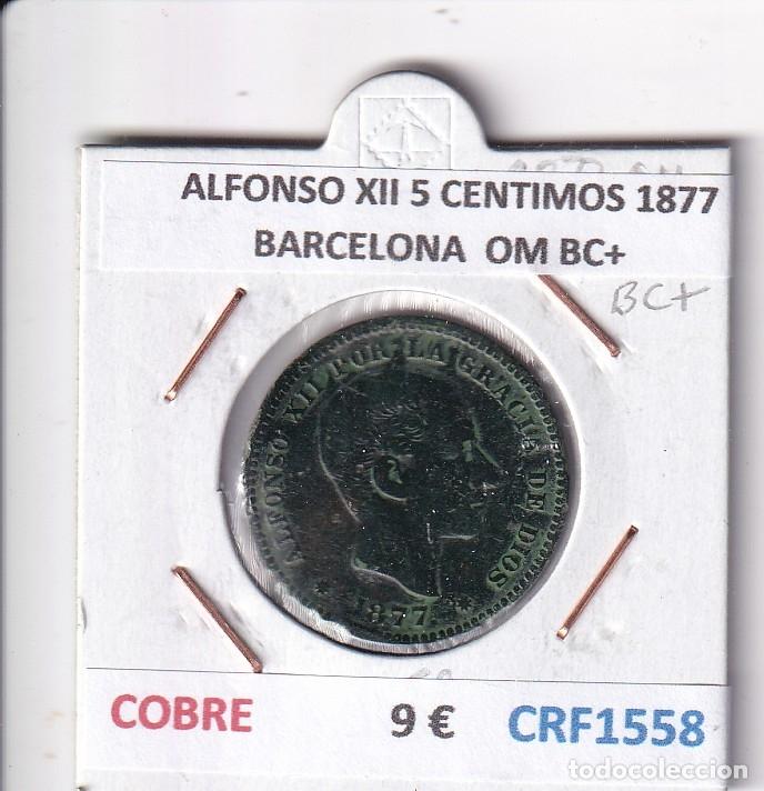 Monete da Spagna: CRF1558 MONEDA ESPA&Ntilde;A ALFONSO XII 5 CENTIMOS 1877 BARCELONA COBRE OM BC+