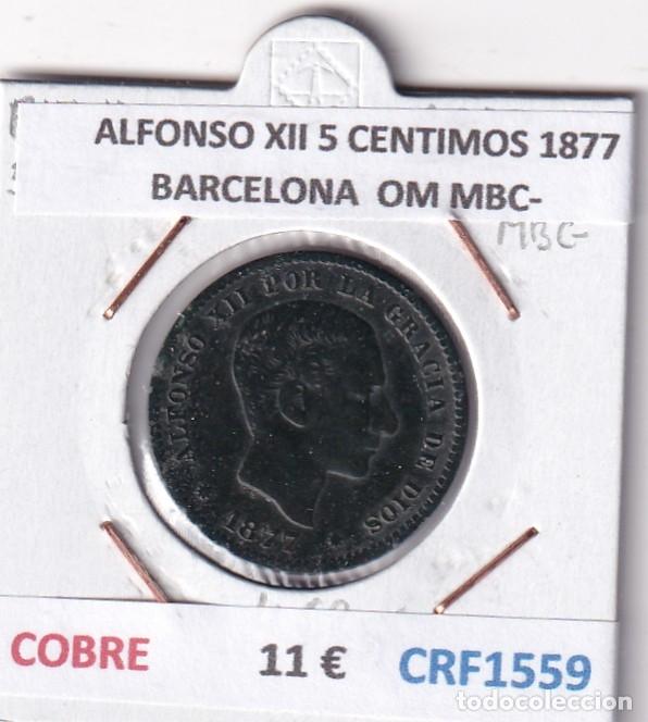 Monete da Spagna: CRF1559 MONEDA ESPA&Ntilde;A ALFONSO XII 5 CENTIMOS 1877 BARCELONA COBRE OM MBC-