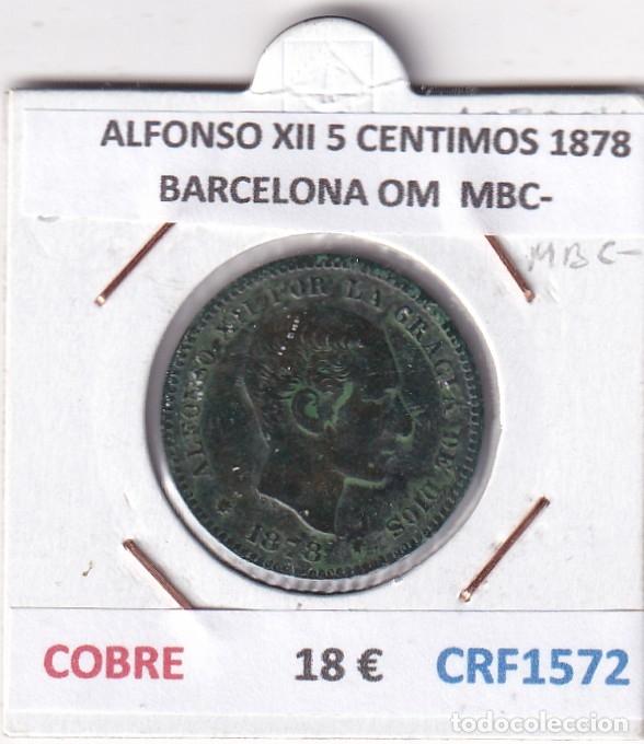Monedas de Espa&ntilde;a: CRF1572 MONEDA ESPA&Ntilde;A ALFONSO XII 5 CENTIMOS 1878 BARCELONA OM COBRE MBC-